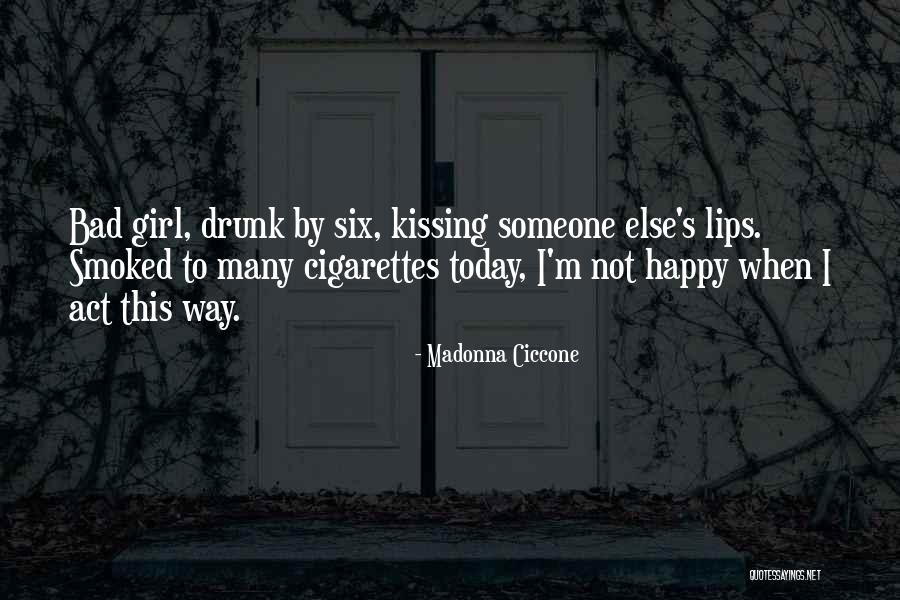 I'm Happy When Quotes By Madonna Ciccone I'm Happy When Quotes By Madonna Ciccone