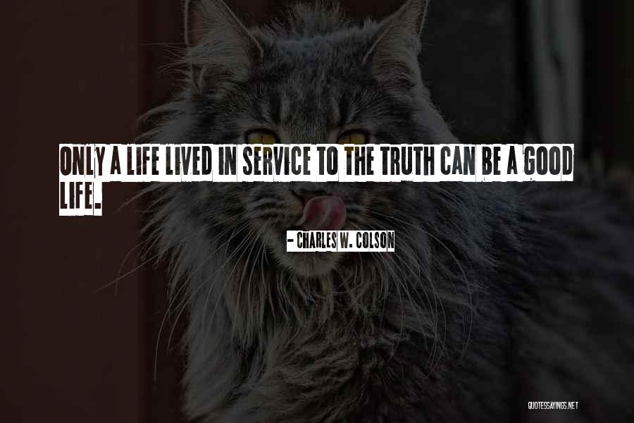 Im Happy With Life Quotes By Charles W. Colson