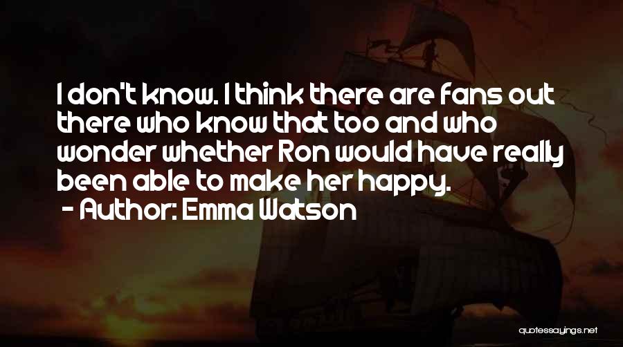 I'm Happy With My Boyfriend Quotes By Emma Watson