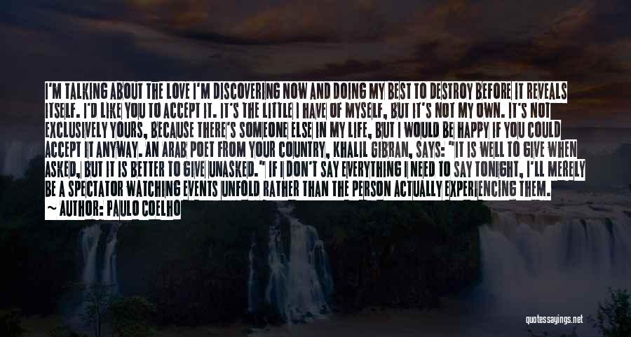 I'm Happy You're In My Life Quotes By Paulo Coelho