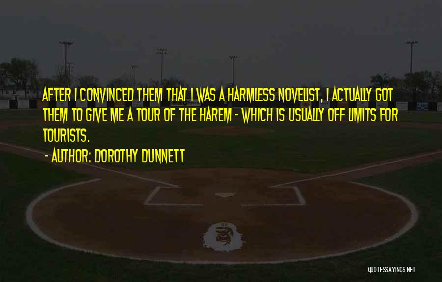 I'm Harmless Quotes By Dorothy Dunnett