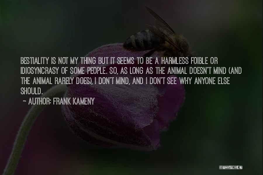 I'm Harmless Quotes By Frank Kameny