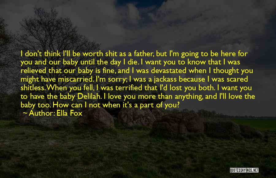 I'm Here For You Baby Quotes By Ella Fox