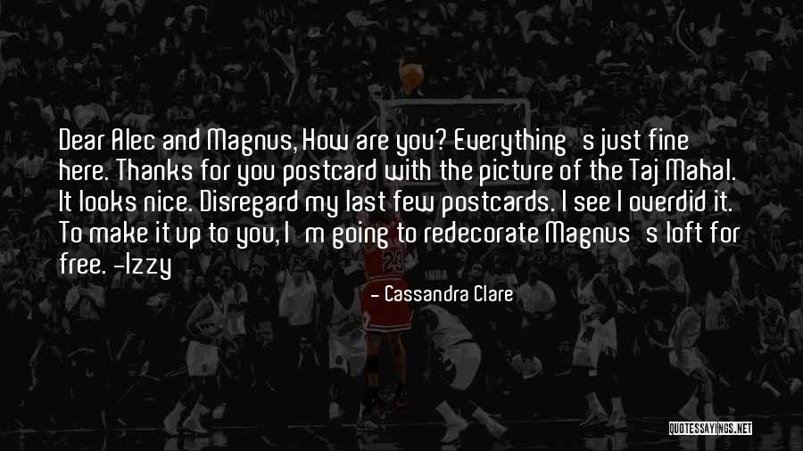 I'm Here For You Picture Quotes By Cassandra Clare I'm Here For You Picture Quotes By Cassandra Clare