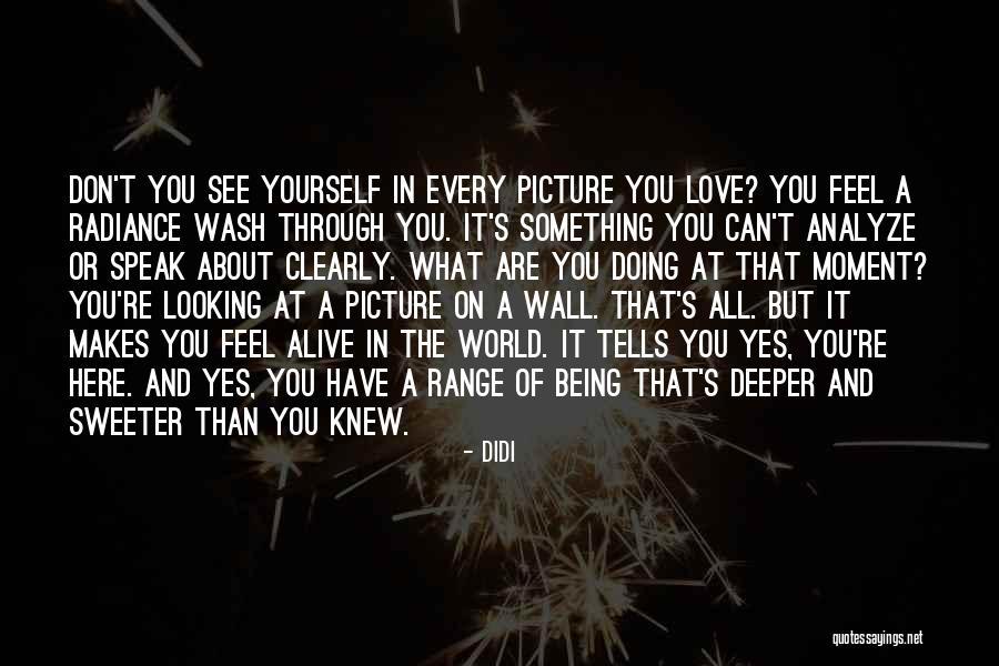 I'm Here For You Picture Quotes By Didi I'm Here For You Picture Quotes By Didi