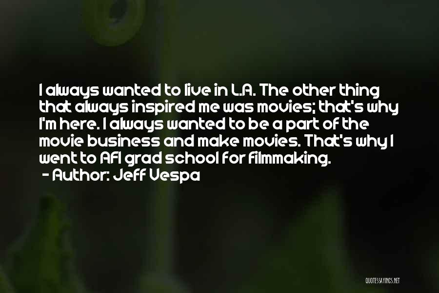 I'm Here Movie Quotes By Jeff Vespa