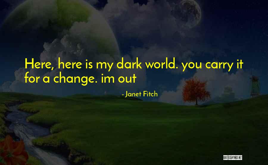 Im Here Now Quotes By Janet Fitch Im Here Now Quotes By Janet Fitch