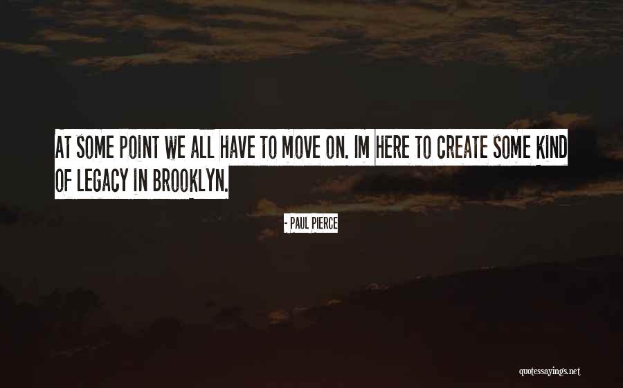Im Here Now Quotes By Paul Pierce Im Here Now Quotes By Paul Pierce
