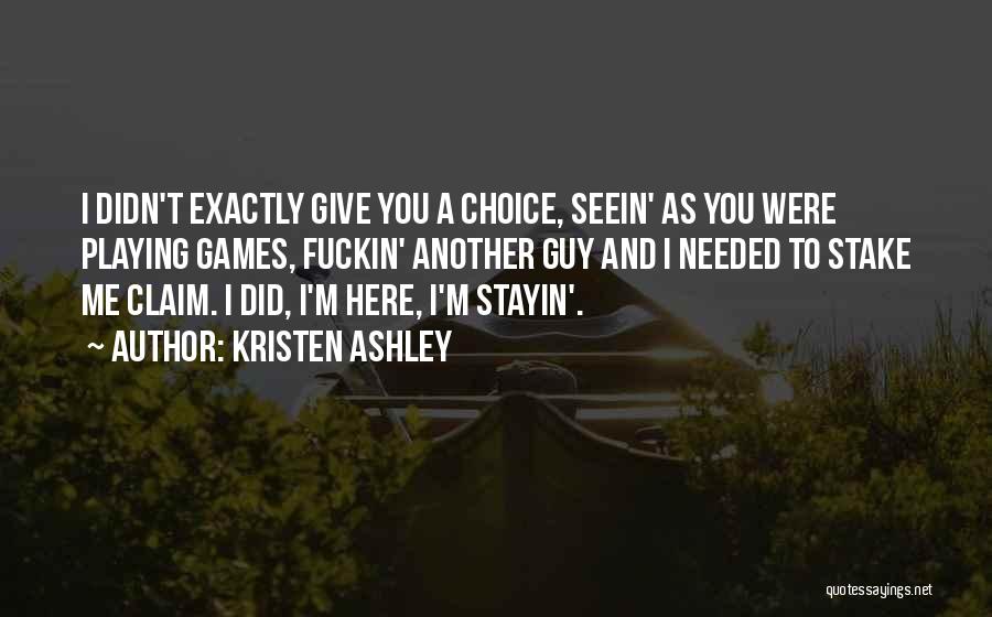 I'm Here To Love You Quotes By Kristen Ashley