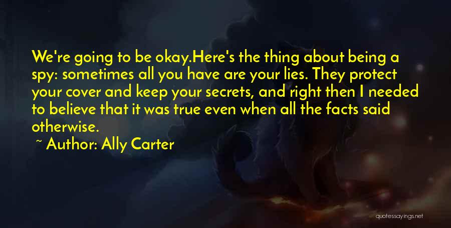 I'm Here To Protect You Quotes By Ally Carter