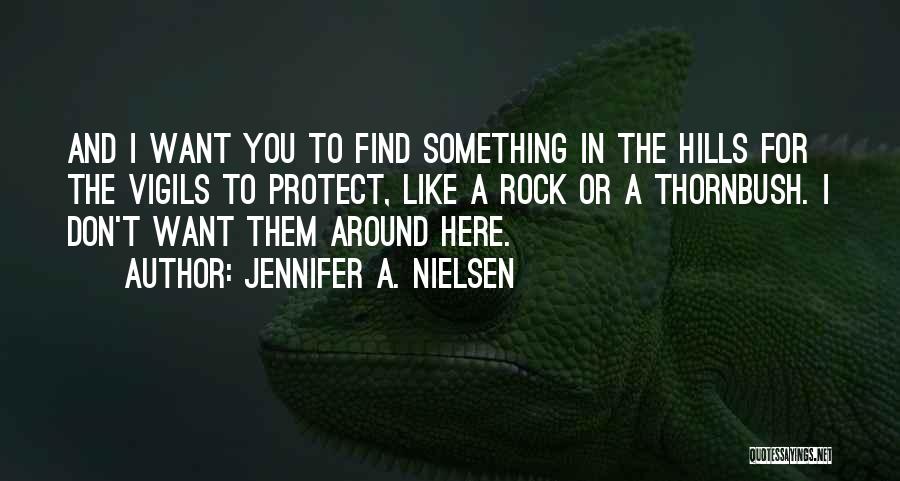 I'm Here To Protect You Quotes By Jennifer A. Nielsen