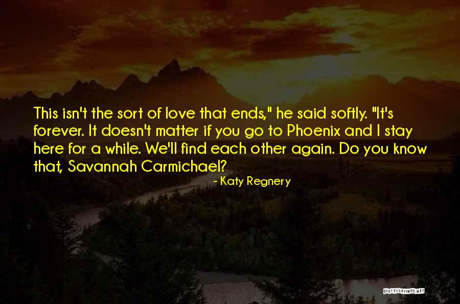 I'm Here To Stay Forever Quotes By Katy Regnery