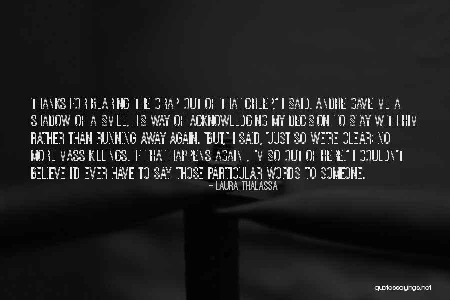 I'm Here To Stay Quotes By Laura Thalassa I'm Here To Stay Quotes By Laura Thalassa