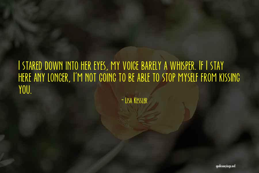 I'm Here To Stay Quotes By Lisa Kessler I'm Here To Stay Quotes By Lisa Kessler