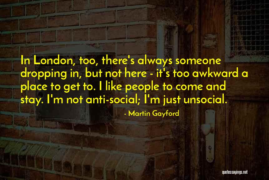 I'm Here To Stay Quotes By Martin Gayford I'm Here To Stay Quotes By Martin Gayford