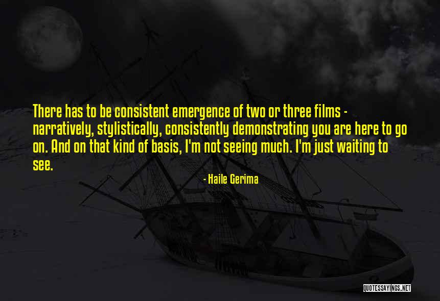 I'm Here Waiting Quotes By Haile Gerima I'm Here Waiting Quotes By Haile Gerima