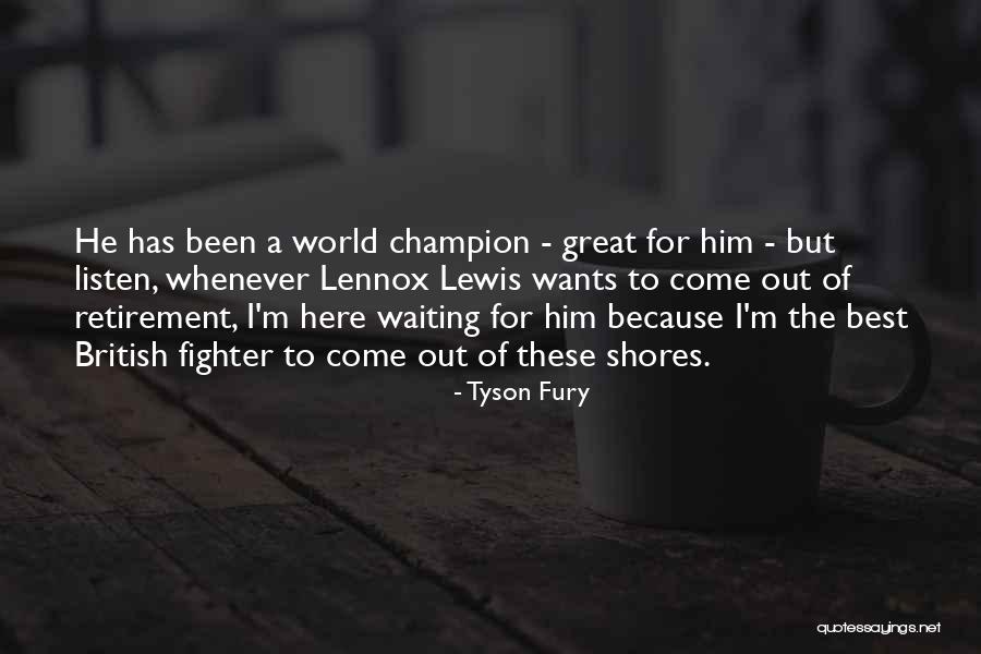 I'm Here Waiting Quotes By Tyson Fury I'm Here Waiting Quotes By Tyson Fury