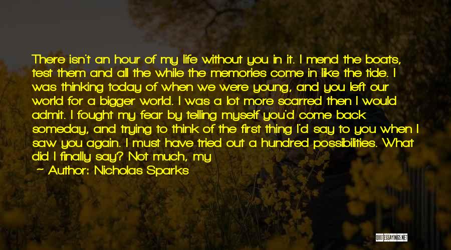 I'm Here Without You Quotes By Nicholas Sparks