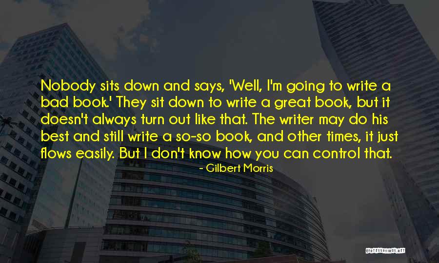 I'm His Best Quotes By Gilbert Morris