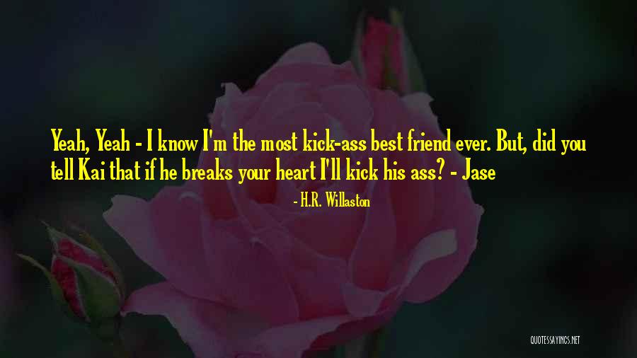 I'm His Best Quotes By H.R. Willaston