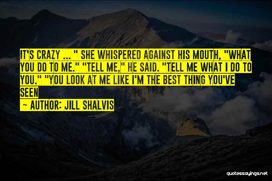 I'm His Best Quotes By Jill Shalvis