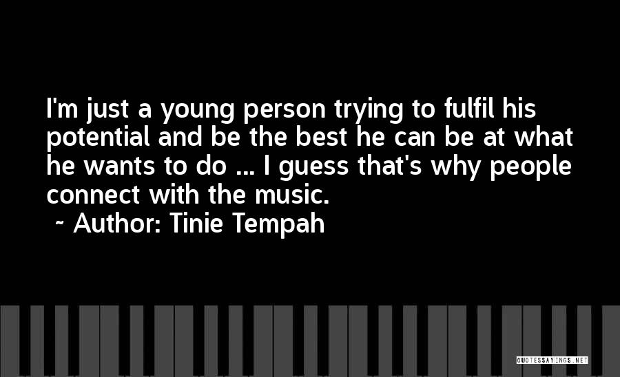 I'm His Best Quotes By Tinie Tempah