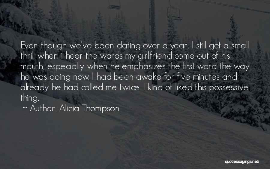 I'm His Girlfriend Quotes By Alicia Thompson