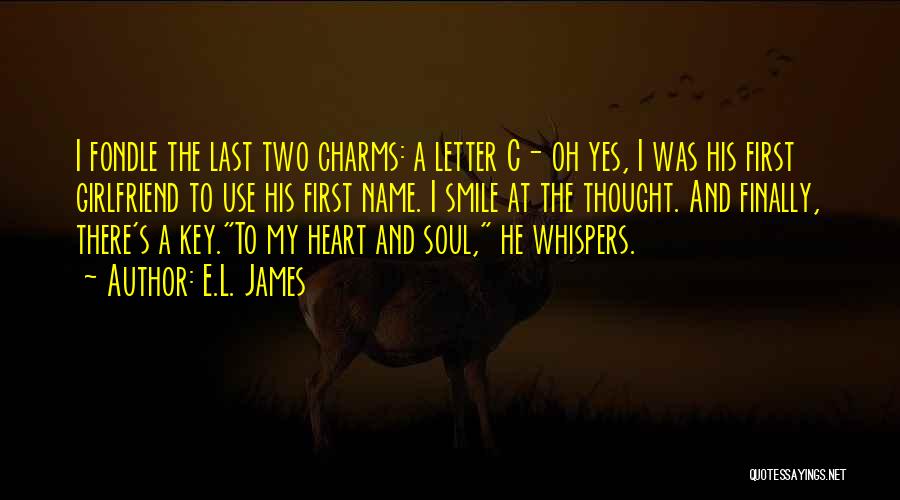 I'm His Girlfriend Quotes By E.L. James