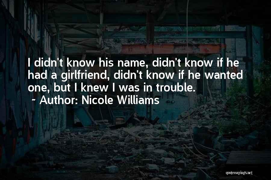 I'm His Girlfriend Quotes By Nicole Williams