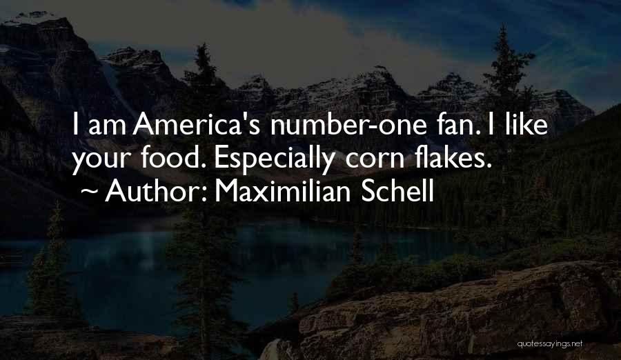 I'm His Number One Fan Quotes By Maximilian Schell