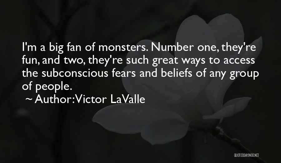 I'm His Number One Fan Quotes By Victor LaValle