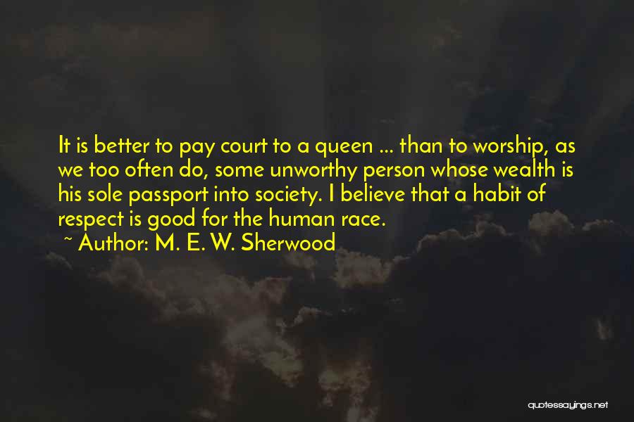 I'm His Queen Quotes By M. E. W. Sherwood