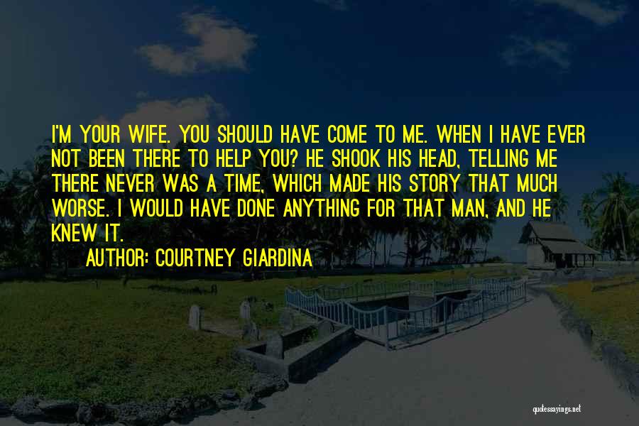 I'm His Wife Quotes By Courtney Giardina