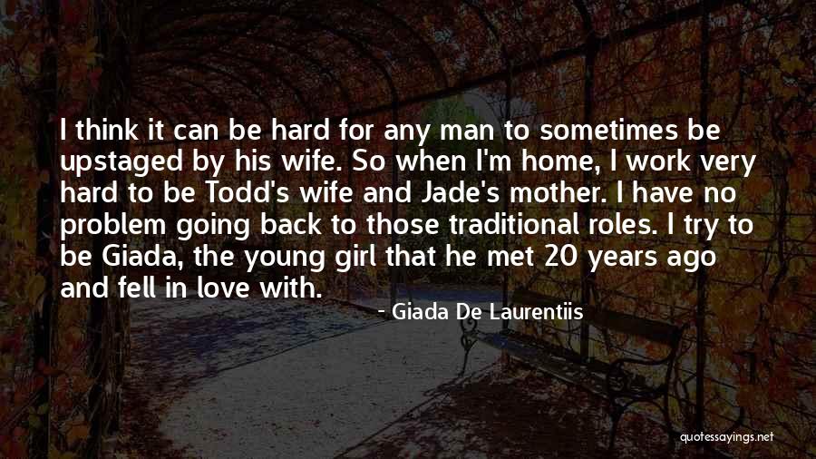 I'm His Wife Quotes By Giada De Laurentiis