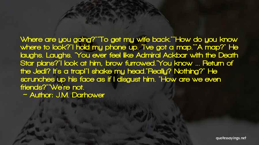 I'm His Wife Quotes By J.M. Darhower