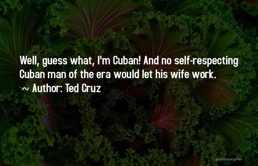 I'm His Wife Quotes By Ted Cruz
