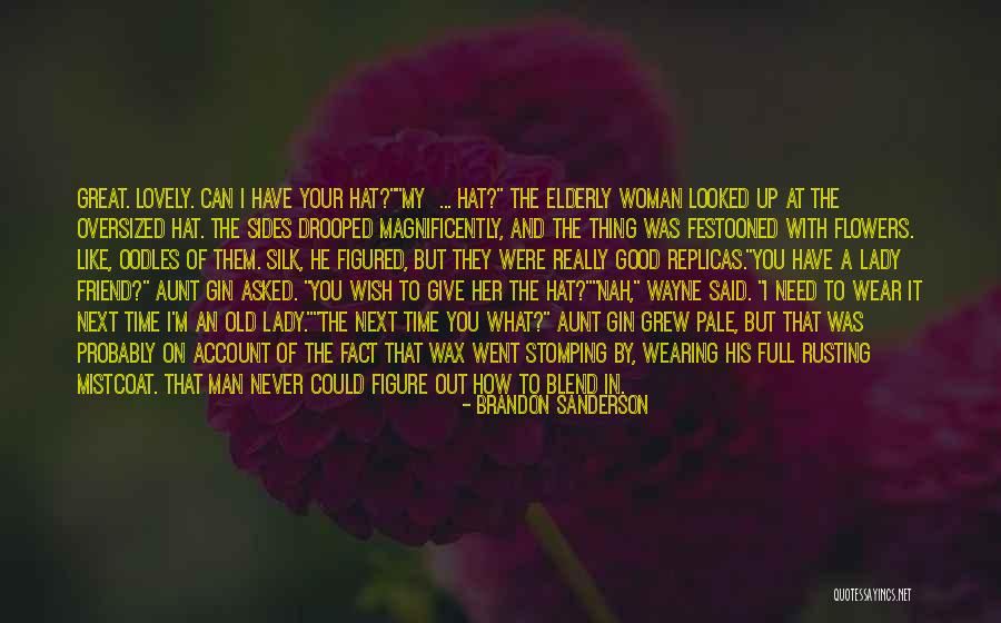 I'm His Woman Quotes By Brandon Sanderson I'm His Woman Quotes By Brandon Sanderson