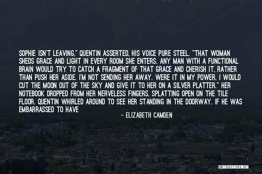I'm His Woman Quotes By Elizabeth Camden I'm His Woman Quotes By Elizabeth Camden