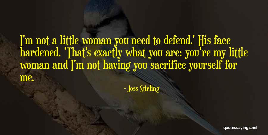 I'm His Woman Quotes By Joss Stirling I'm His Woman Quotes By Joss Stirling