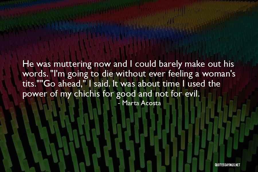 I'm His Woman Quotes By Marta Acosta I'm His Woman Quotes By Marta Acosta
