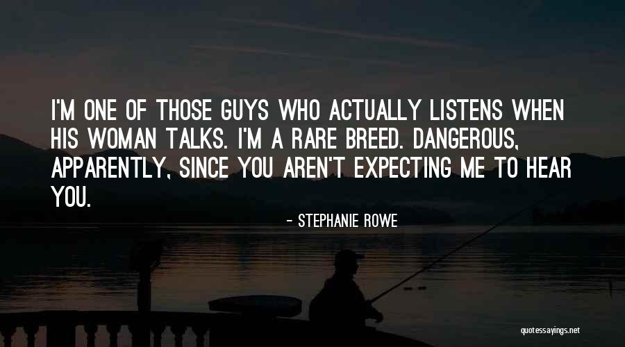 I'm His Woman Quotes By Stephanie Rowe I'm His Woman Quotes By Stephanie Rowe