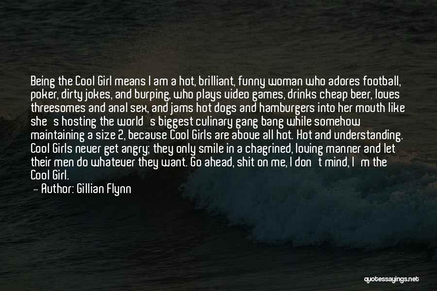 I'm Hot Funny Quotes By Gillian Flynn