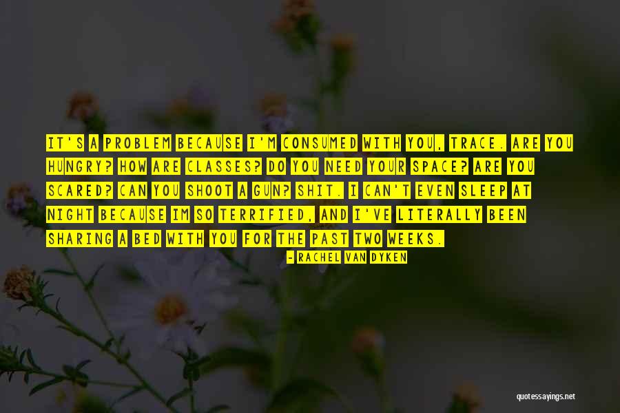 Im Hungry Quotes By Rachel Van Dyken Im Hungry Quotes By Rachel Van Dyken