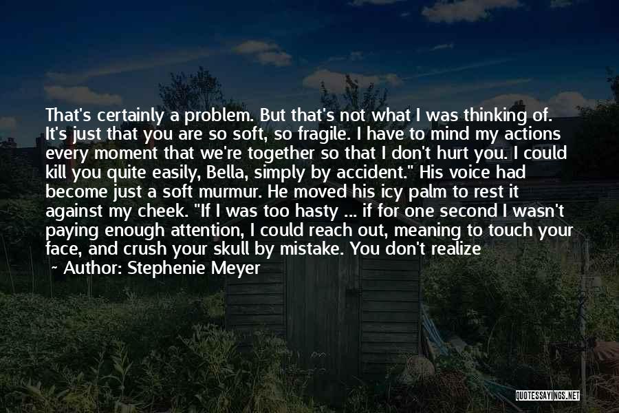 I'm Hurt Quotes By Stephenie Meyer
