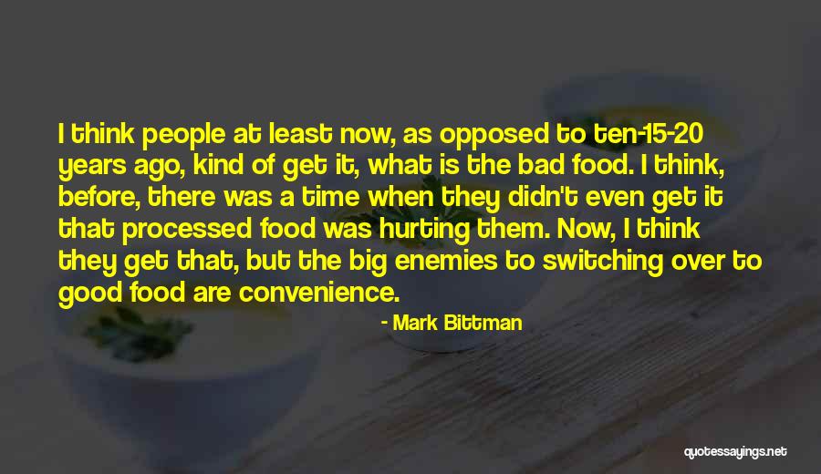 I'm Hurting So Bad Quotes By Mark Bittman