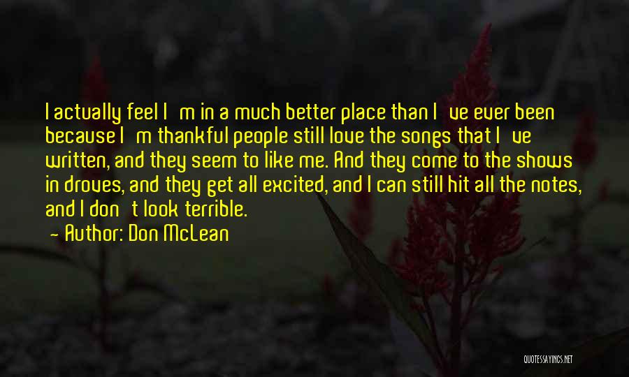 I'm In A Better Place Quotes By Don McLean
