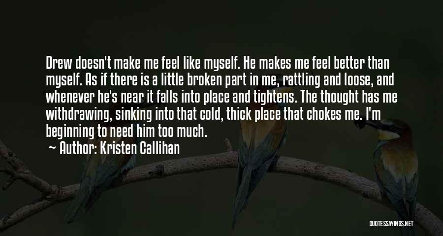 I'm In A Better Place Quotes By Kristen Callihan