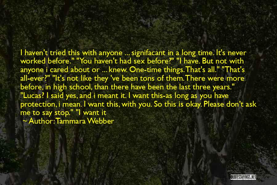 I'm In A Better Place Quotes By Tammara Webber