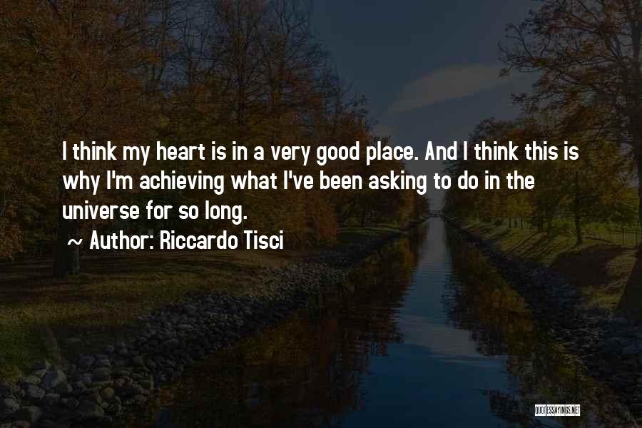 I'm In A Good Place Quotes By Riccardo Tisci