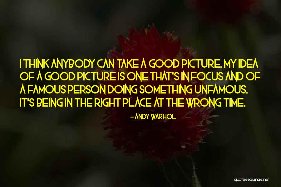 I'm In A Good Place Right Now Quotes By Andy Warhol